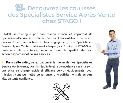 Découvrez les coulisses  des Spécialistes Service Après-Vente chez STAGO !